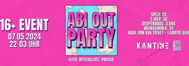 Di. 07.05.2024 ABI OUT PARTY x AFTERHOURS