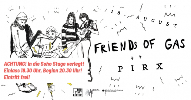 Do. 18.08.22 Live: FRIENDS OF GAS &amp; PIRX