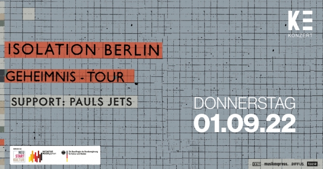 Do. 01.09.2022  ISOLATION BERLIN + Pauls Jets