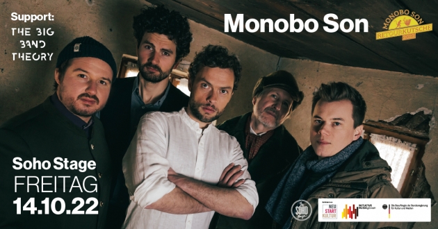 Fr. 14.10.2022 MONOBO SON + The Big Band Theory [Kantine goes Soho Stage]